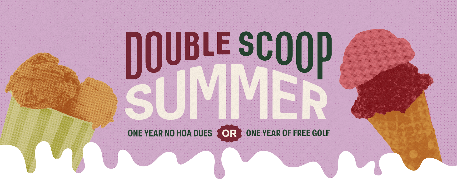 Illustration of ice cream cones with text offering HOA dues or golf for one year.